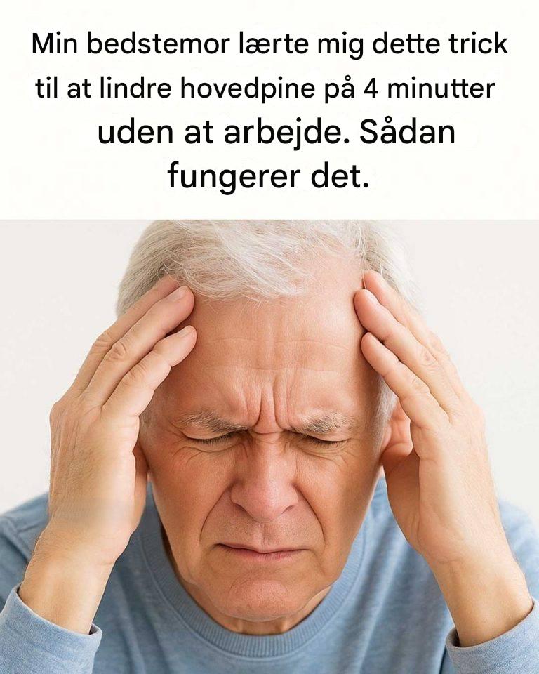 Min bedstemor lærte mig dette trick til at lindre hovedpine på 4 minutter uden at arbejde. Sådan fungerer det.
