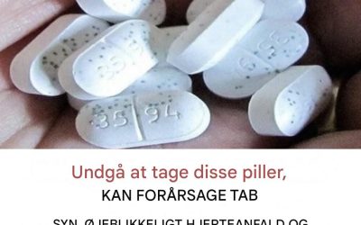 ADVARSEL! DISSE TABLETTER KAN FORÅRSAGE BLODPROPPER, BLODTROMBLER OG HJERTEANFALD