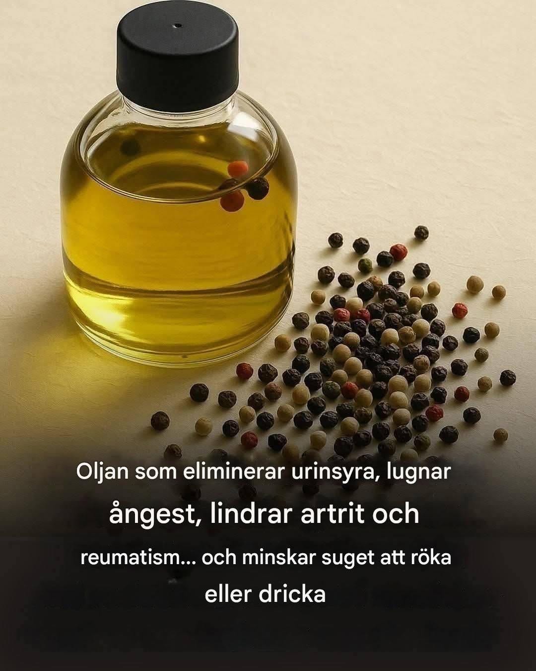 Olien er kendt for at fjerne urinsyre fra blodbanen, lindre angst, kronisk gigt, gigt og reducere trangen til cigaretter og alkohol.