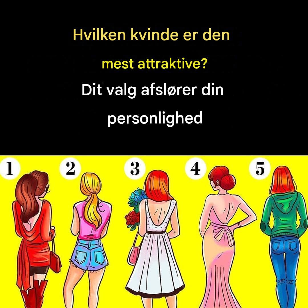 Hvilken kvinde vil være den mest attraktive, når hun vender sig om? Opdag, hvad dit valg afslører om din personlighed.