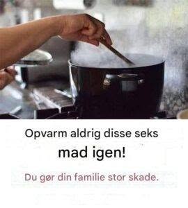 10 fødevarer, du aldrig bør genopvarme, og hvordan du håndterer dem sikkert