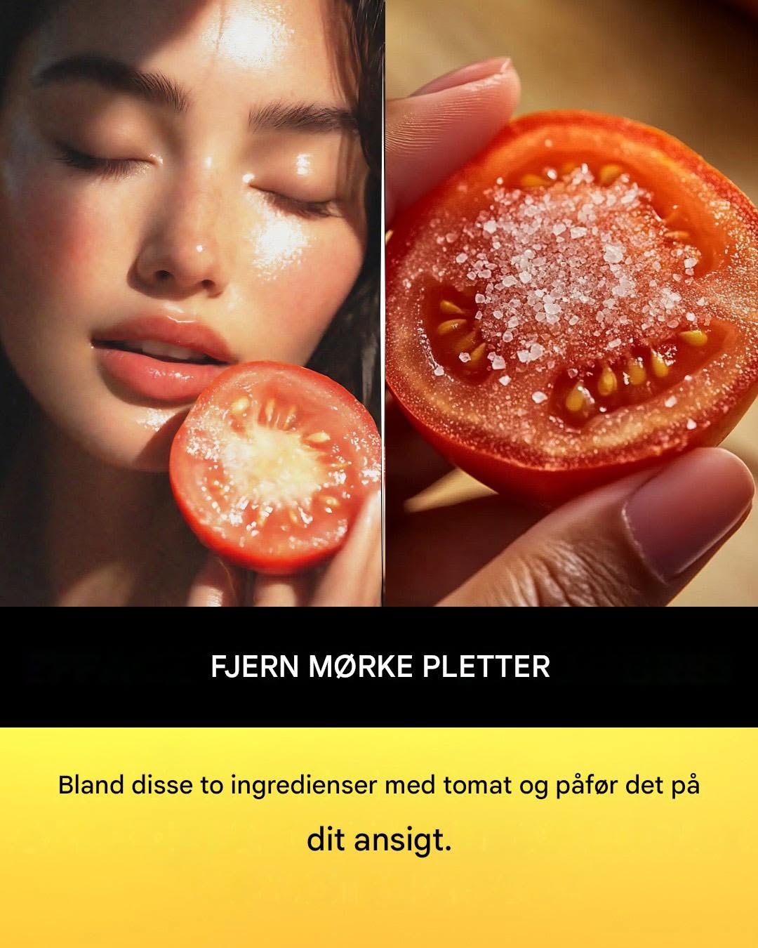 Gnid en skive tomat på dit ansigt, det har utrolige fordele for huden