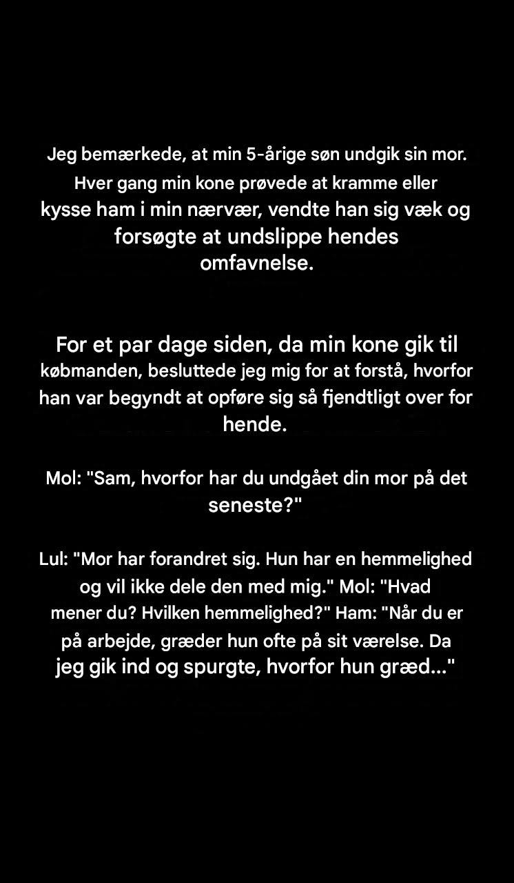 Min 5-årige søn begyndte at undgå sin mor – jeg var meget bekymret for hendes begrundelse, så jeg konfronterede min kone